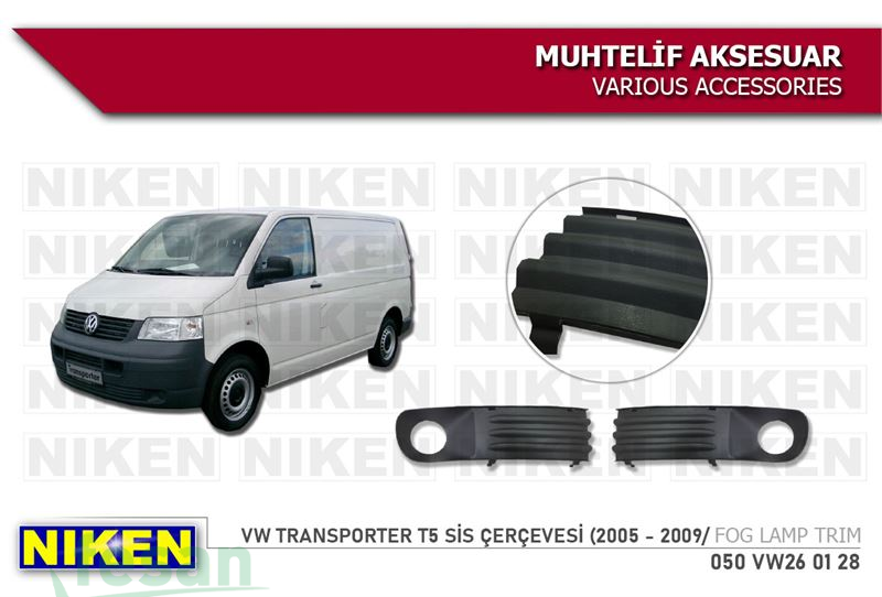 050VW260128 SİS LAMBA ÇERÇEVESİ VW TRANSPORTER T5 2005-2009 SAĞ-SOL