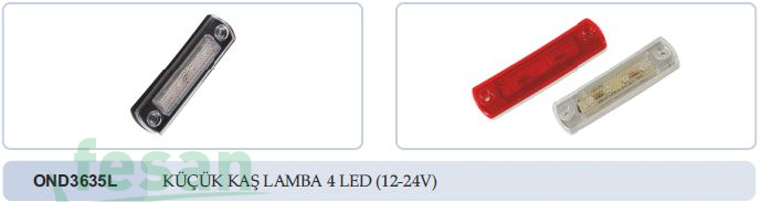 OND3635L 12-24V KAS LAMBASI LED DAR K-B-M ÖP 256 BK 93L YP 78 BK 145L