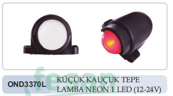 OND3370L 12V TEPE LAMBASI NEON KAUÇUK KIRMIZI 1LED ALTI BOŞ