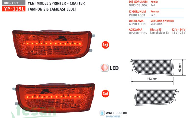 YP-119L-R ARKA SİS LAMBASI MB SPRİNTER VW CRAFTER LED SAĞ