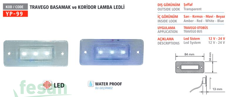 YP-99 BASAMAK LAMBASI LED MERCEDES TRAVEGO ŞEFFAF