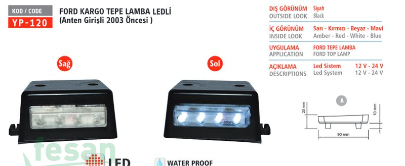 YP-120 TEPE KAŞ LAMBASI YM LED FORD CARGO <2003 ÖNCESİ