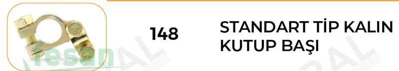 SARAL 148 KUTUP BAŞI 12×13 CİVATALI KALIN LÜX TİP (+ -)