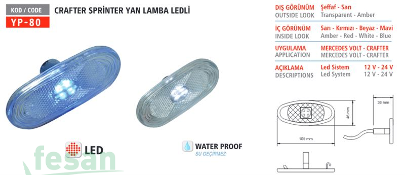 YP 80 SİDE LAMBA VW CRAFTER MB SPRİNTER LED MAVİ
