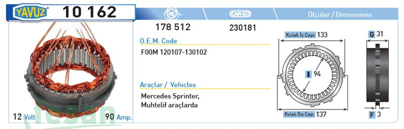 10162 BOSCH 12V STATÖR MERCEDES SİPRENTER